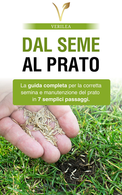 Guida Digitale “DAL SEME AL PRATO” – Manuale Verilea per un prato perfetto in 7 passaggi.